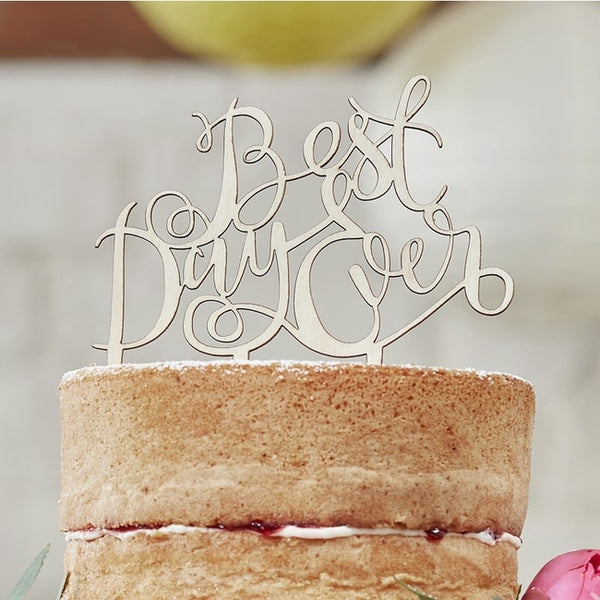 Wooden "Best Day Ever" Cake Decoration